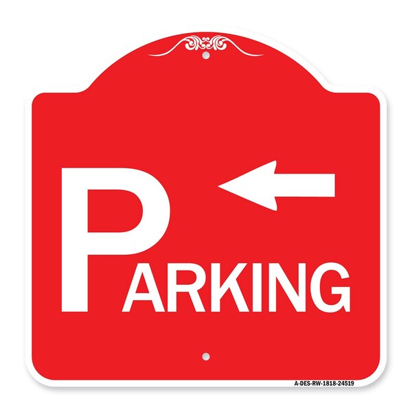 Parking with Arrow Pointing Left, Red & White Aluminum Architectural Sign, 18" x 18", RW-1818-24519